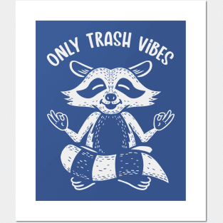 Only Trash Vibes (Mono) Posters and Art